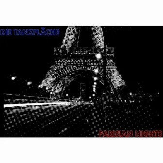 Parisian Nights by Die Tanzfläche