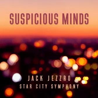 Suspicious Minds by Star City Symphony