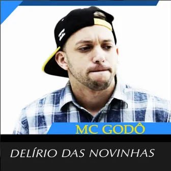 Delírio das Novinhas by Mc Godô