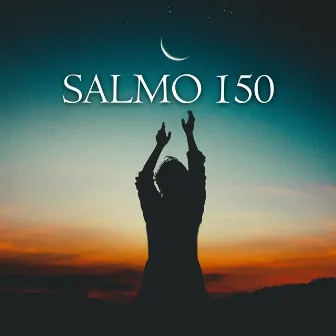 Salmo 150 by Celeste & Wilber