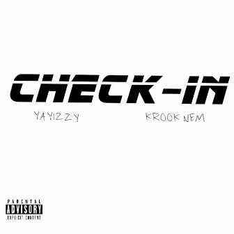 CHECK IN by YaYizzy