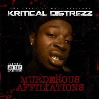 Murderous Affiliations by Kritical Distrezz