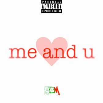 Me And U by HB Bizzle