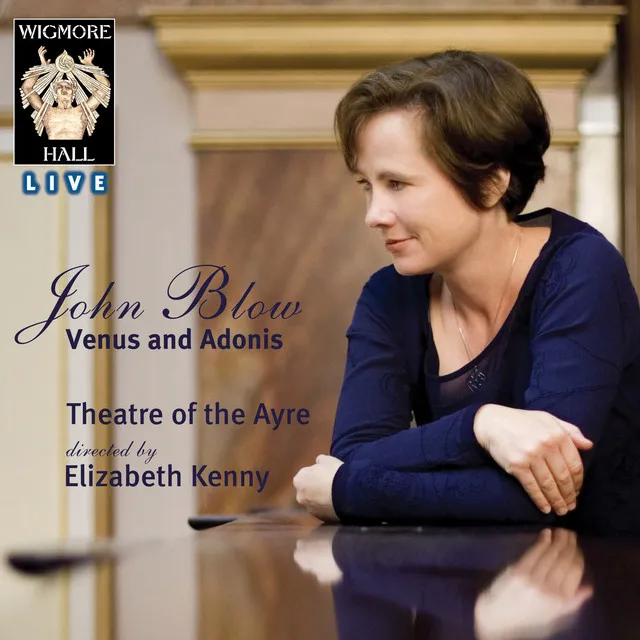 John Blow: Venus and Adonis (Wigmore Hall Live)