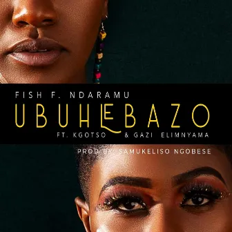 Ubuhlebazo by Fish F Ndaramu