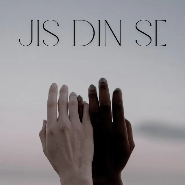 Jis Din Se