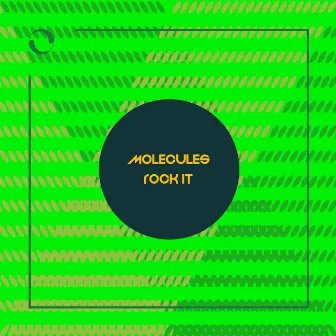 Rock It (Extended Mix) by The Molecules