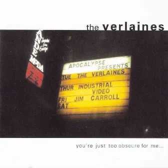 You're Just Too Obscure For Me… by The Verlaines