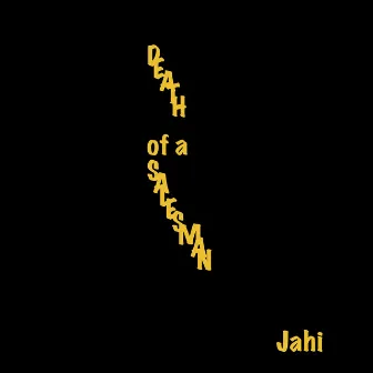 Death of a Salesman by Jahi