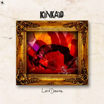 Lucid Dreams by Kinkaid