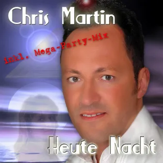 Heute Nacht by Chris Martin