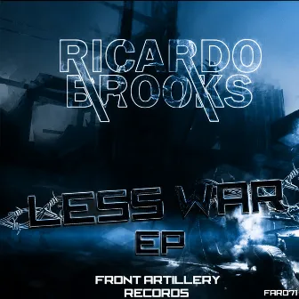 Less War by Ricardo Brooks