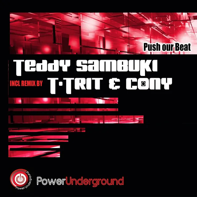 Push Our Beat - T-Trit Remix