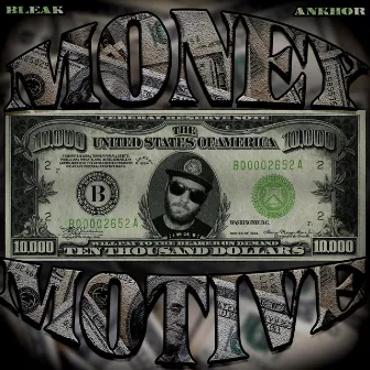 Money Motive by Bleak