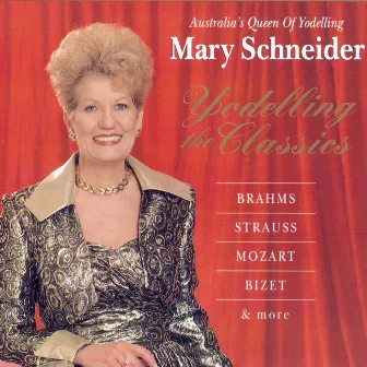 Yodelling the Classics, Vol. 1 by Mary Schneider