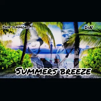 Summers Breeze by Shyf Timmons