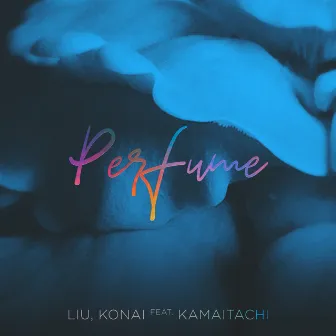 Perfume (Liu Remix) by Konai