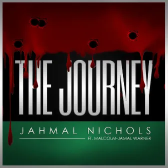 The Journey by Jahmal Nichols