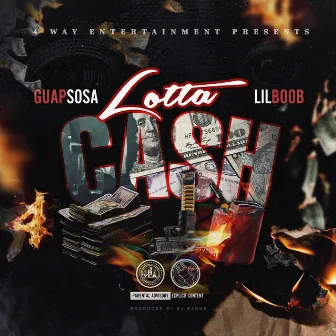 Lotta Cash by Guap Sosa