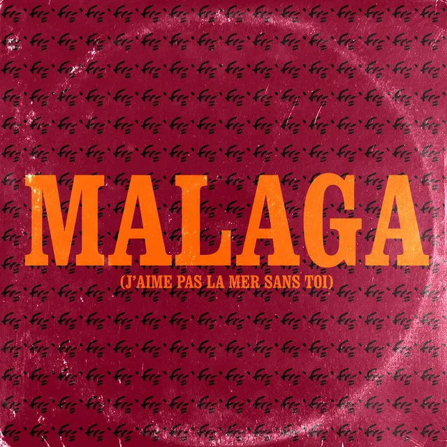 Malaga - J'aime pas la mer sans toi