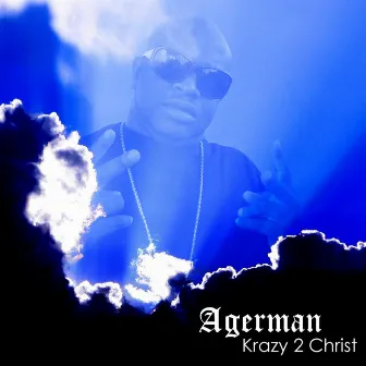 Krazy 2 Christ by Agerman