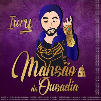 Mansão da Ousadia by Iury