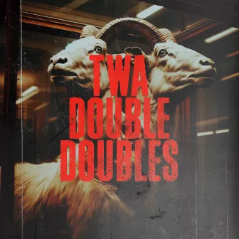 Twa Double Doubles by Norman Willmore