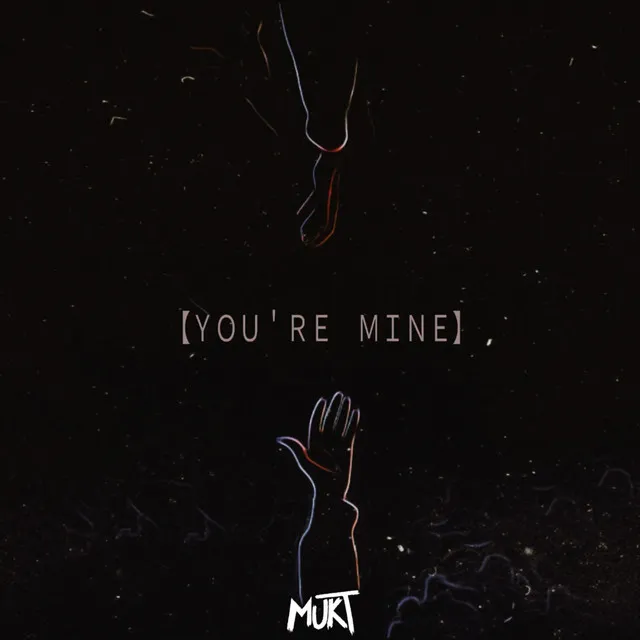 You're Mine