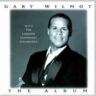 Gary Wilmot the Album by Gary Wilmot