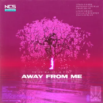 Away From Me by ESAI