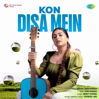 Kon Disa Mein - Single by Guru Dhanoa