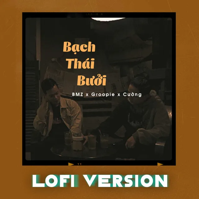 Bạch Thái Bưởi - Lofi Version