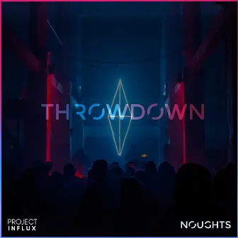 Throwdown by Noughts