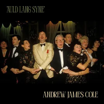 Auld Lang Syne by Andrew Cole