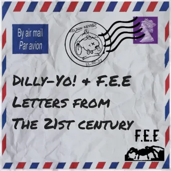 Letters from the 21st Century (Deluxe Edition) by Dilly-Yo!