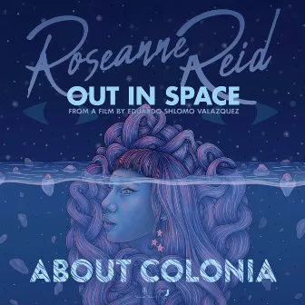 Out In Space by Roseanne Reid