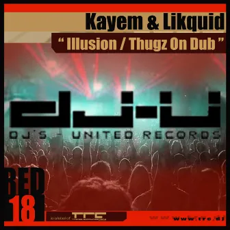 Illusion / Thugz On Dub by Kay Em