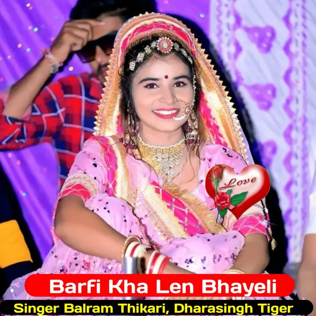 Barfi Kha Len Bhayeli