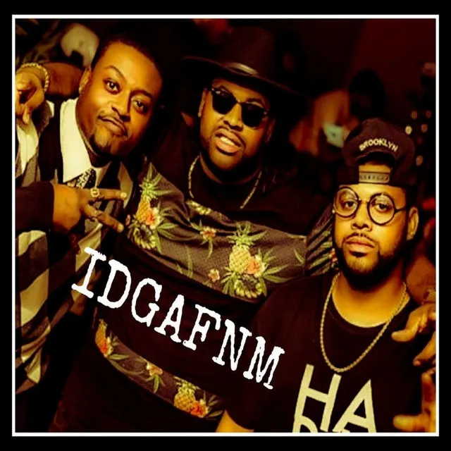 IDGAFNM (feat. Blaze da Don & Carlovy Musicc)