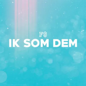 Ik Som Dem by FreddyQ