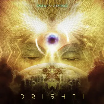 Drishti by Reality Frame