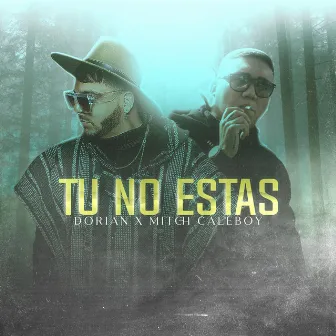 Tu No Estas by Dorian Music