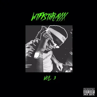 WtfIsThraxxx, Vol. 3 by Lizzle