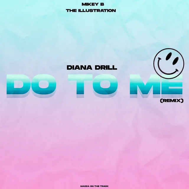 Do to Me - Remix