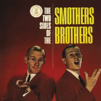 The Two Sides Of The Smothers Brothers by The Smothers Brothers