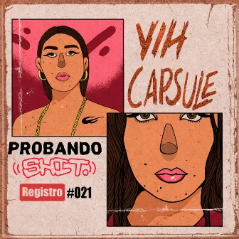 Registro 021 by Yih Capsule