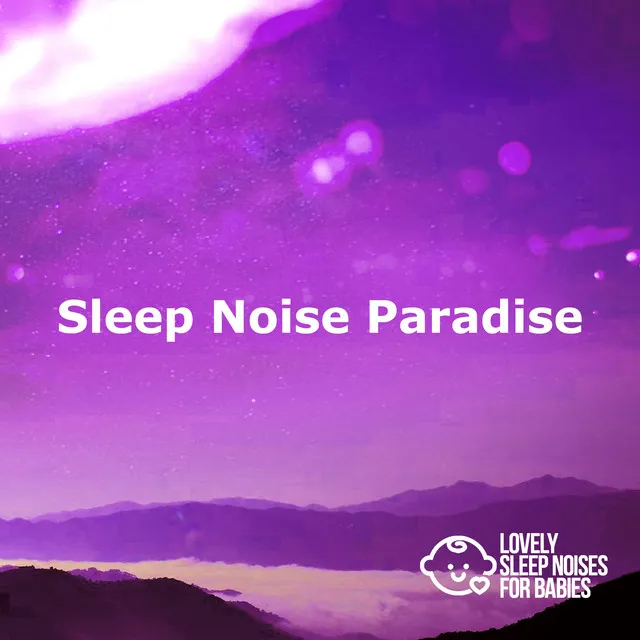 Sleep Noise Paradise