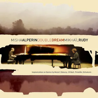 Journey for 2 pianos: Improvisations beyond Jazz by Mikhail Rudy/Mikhail Alperin