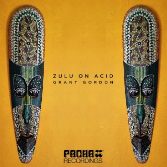 Zulu on Acid by Grant Gordon