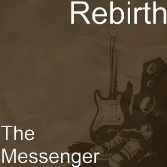 The Messenger by Rebirth